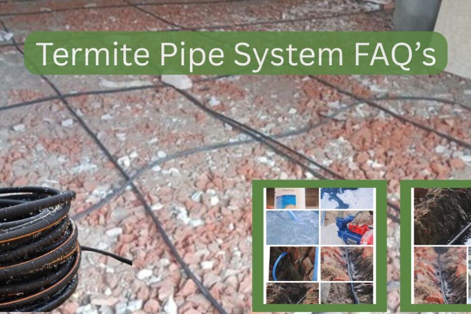 Termite Pipe System FAQ's
