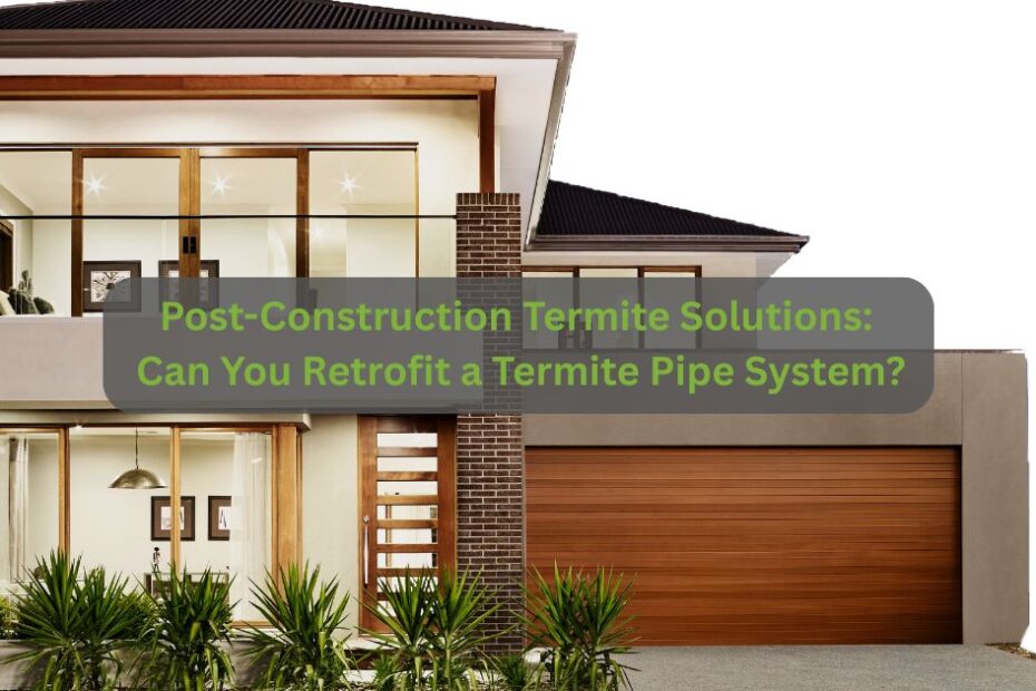 Post-Construction-Termite-Solutions-Can-You-Retrofit-a-Termite-Pipe-System
